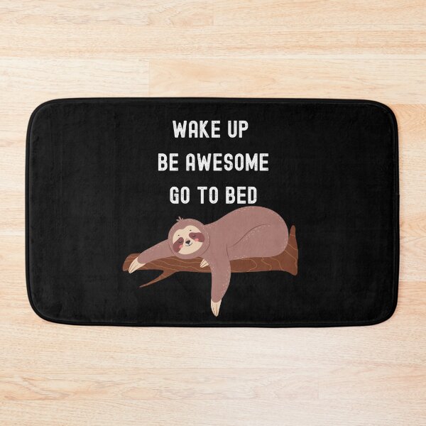 Item preview, wake up be awesome go to bed Funny Sloth best gift for Sloth lover designed and sold by wi trendshop.