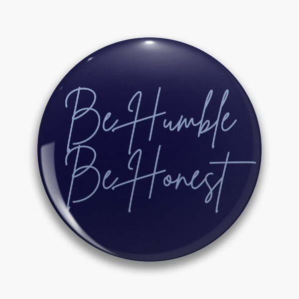 Aperçu de l'œuvre Soyez humble, soyez honnête créée et vendue par DEWDesigns.