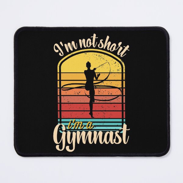 Item preview, I'm not short i'm a gymnast designed and sold by FurioInc.