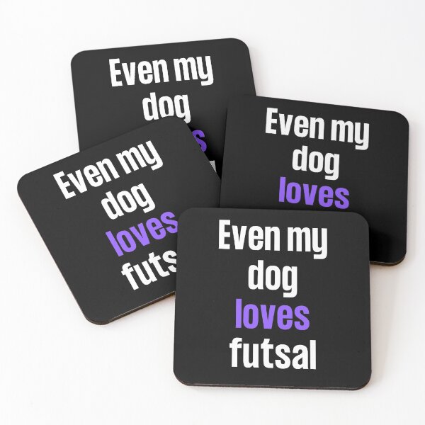 Item preview, Even my dog loves futsal designed and sold by TheGreenGoat.