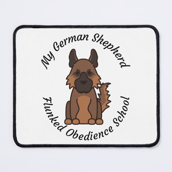 Item preview, My German Shepherd Flunked Obedience School - Popular Dog Breed - by Boo-da-chay designed and sold by Boo-da-chay.