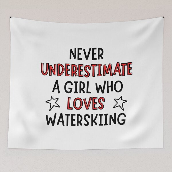 Item preview, Never underestimate a girl who loves waterskiing  designed and sold by TheGreenGoat.