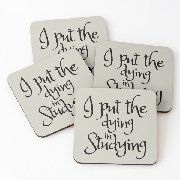 Item preview, I Put The Dying In Studying designed and sold by SunfullyYours.