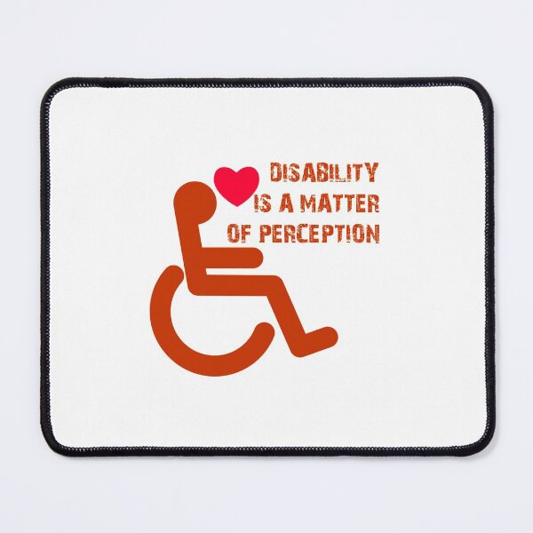 Item preview,  Disability is a matter of perception. designed and sold by Terse08.