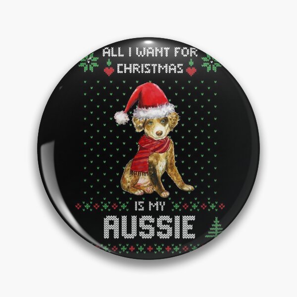 Item preview, Ugly Sweater ALL I WANT FOR CHRISTMAS IS MY AUSSIE Xmas designed and sold by theshirtinator.