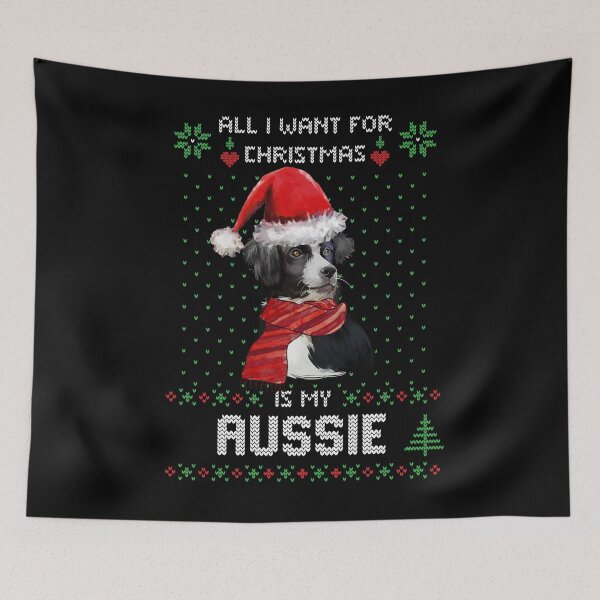 Item preview, Ugly Sweater ALL I WANT FOR CHRISTMAS IS MY AUSSIE Xmas designed and sold by theshirtinator.