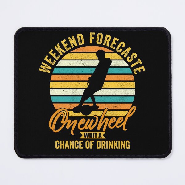 Item preview, weekend forecaste onewheel whit a chance of drinking - funny onewheel design christmas gift for onewheel lover designed and sold by QUEEN-WIVER.