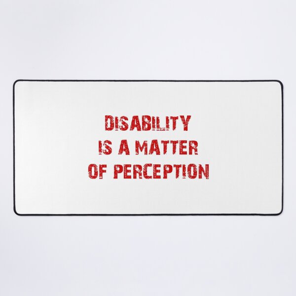 Item preview, Copy of Disability is a matter of perception. designed and sold by Terse08.