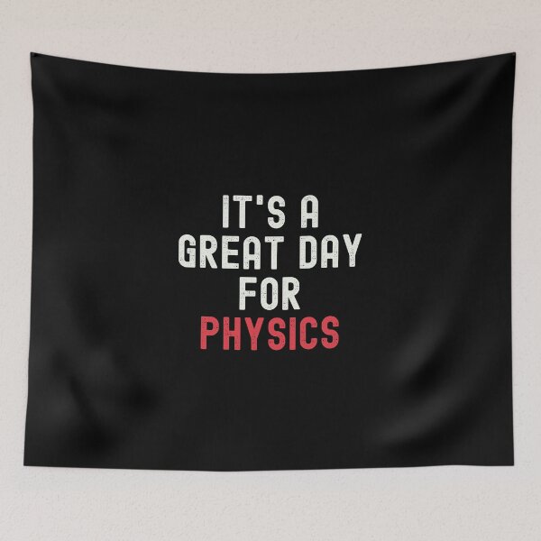 Item preview, It's a Great Day for Physics designed and sold by kindxinn.
