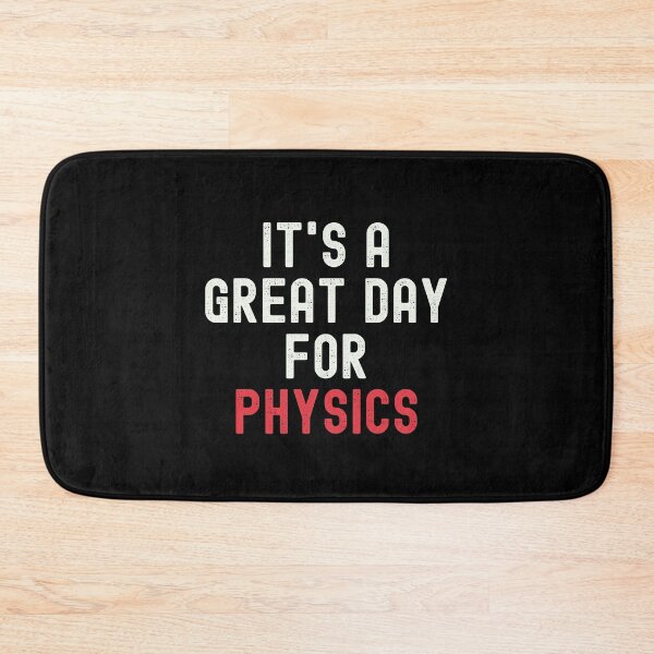 Item preview, It's a Great Day for Physics designed and sold by kindxinn.