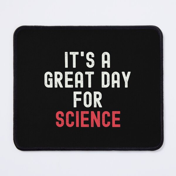Item preview, It's a Great Day for Science designed and sold by kindxinn.