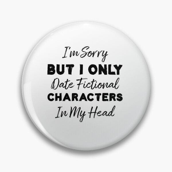 Item preview, I'm Sorry But I Only Date Fictional Characters , Funny Fictional Characters Quote Book Gift designed and sold by Life Shop.