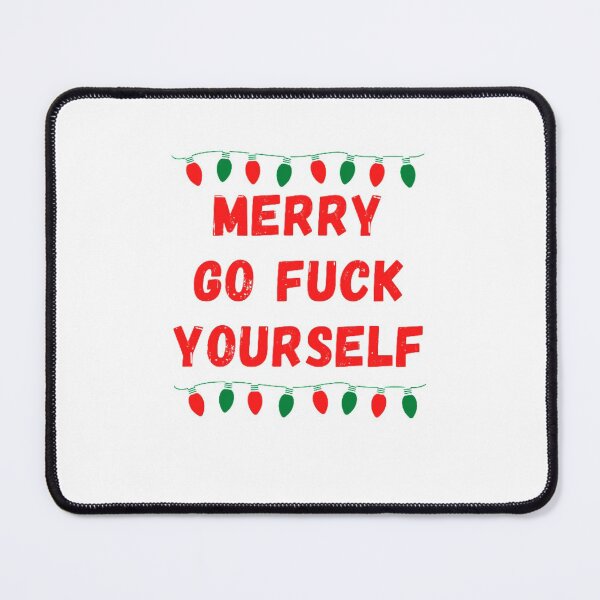 Item preview, Merry Go Fuck Yourself designed and sold by NxtLvlDsgns.