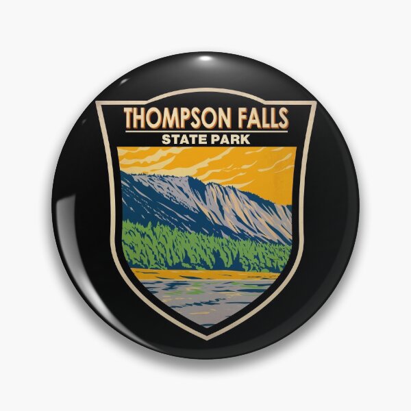 Item preview, Thompson Falls State Park Montana Badge designed and sold by KrisSidDesigns.