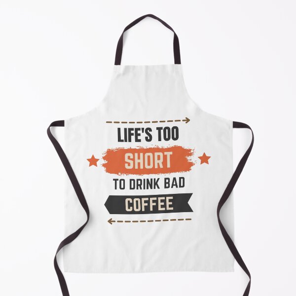 Item preview, Lifes Too Short To Drink Bad Coffee designed and sold by Shorim.