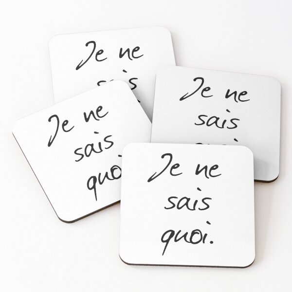 Item preview, Je ne sais quoi - French saying in Black and White designed and sold by TheMajesticGoat.