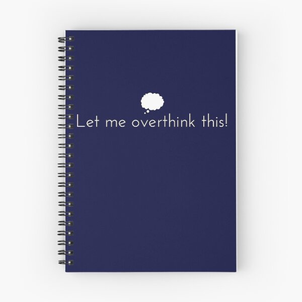 Item preview, Let Me Overthink This! designed and sold by DEWDesigns.
