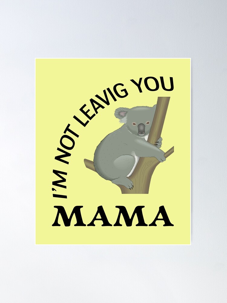 Koala Just A Girl Who Loves Koalas Poster