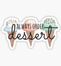 Always Order Dessert Ice Cream Cones Sticker