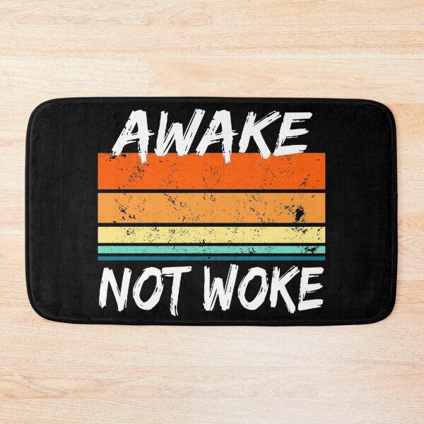 Item preview, Awake But Not Woke Funny Pop Culture Saying designed and sold by RicaGraphic.