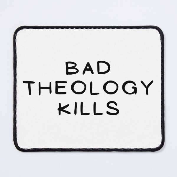 Item preview, Bad Theology Kills  designed and sold by CheekyGrace.