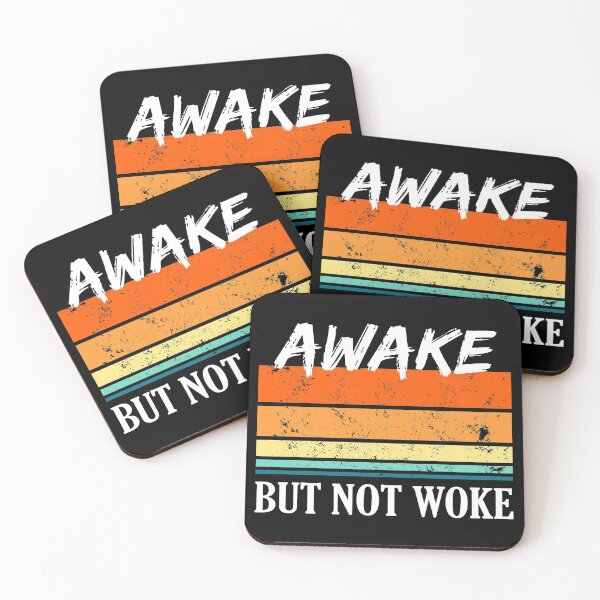 Item preview, Awake But Not Woke Funny Pop Culture Saying designed and sold by RicaGraphic.
