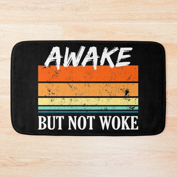 Item preview, Awake But Not Woke Funny Pop Culture Saying designed and sold by RicaGraphic.
