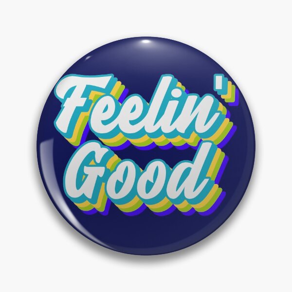 Item preview, Feelin' Good designed and sold by DEWDesigns.