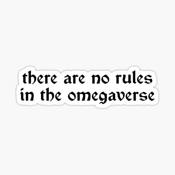Item preview, there are no rules in the omegaverse designed and sold by icaruspendragon.