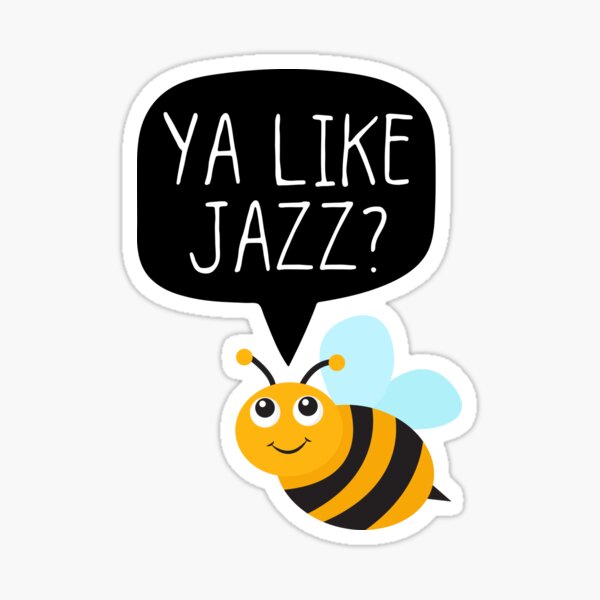 "Ya Like Jazz" Sticker for Sale by ronaldsonou | Redbubble