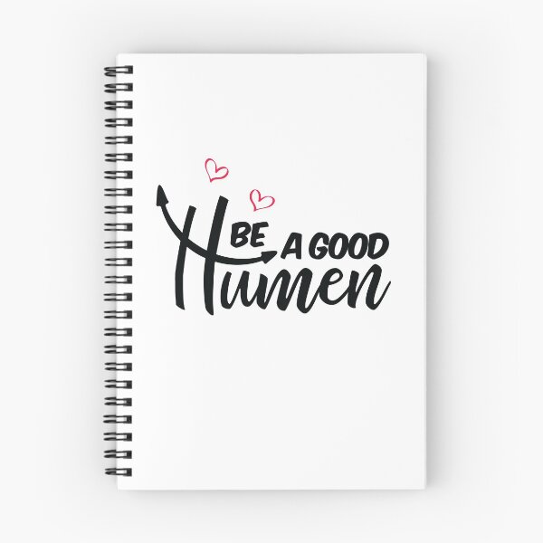 Item preview, Be A Good Humen  designed and sold by ArtOneDesign.