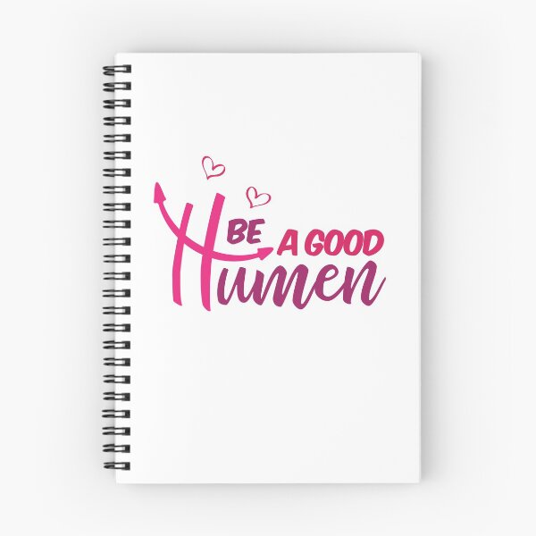 Item preview, Be A Good Humen  designed and sold by ArtOneDesign.