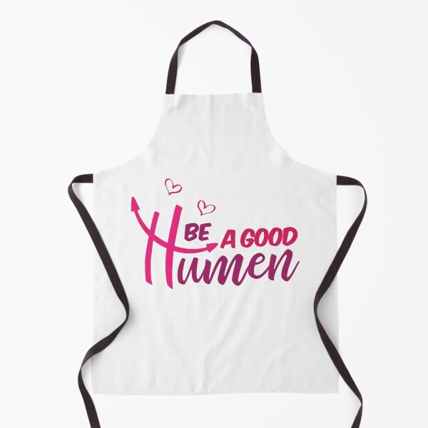 Item preview, Be A Good Humen designed and sold by ArtOneDesign.