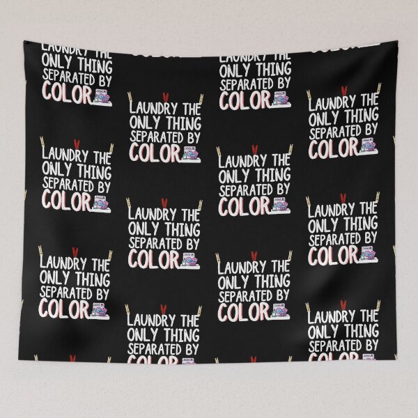 Item preview, Laundry the only thing separated by color designed and sold by ronaldsonou.