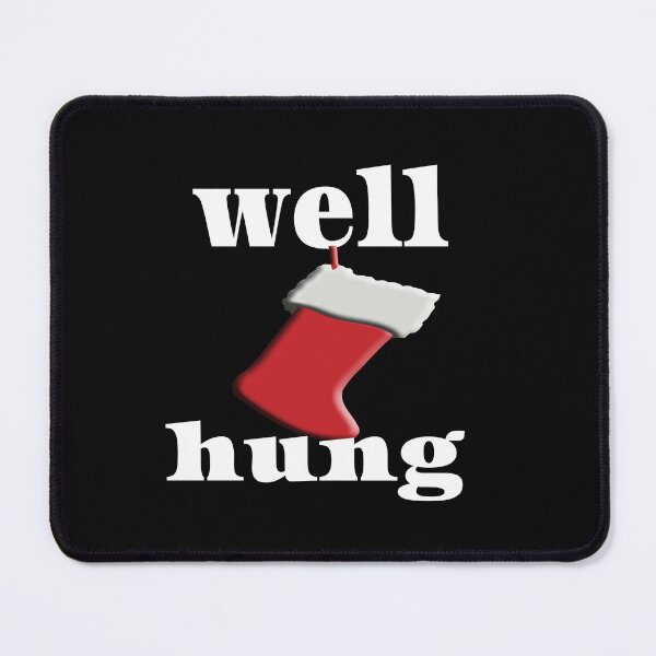 Item preview, WELL HUNG. designed and sold by leicha.