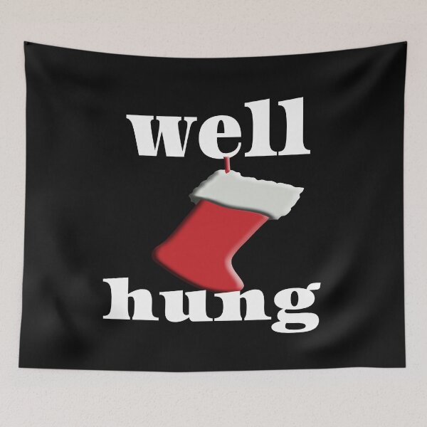 Item preview, WELL HUNG. designed and sold by leicha.