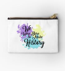 Born to make history Studio Pouch
