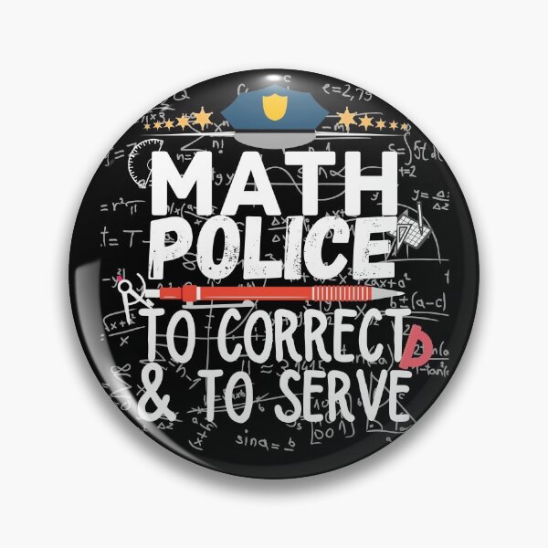 Item preview, Math Police Correct And Serve designed and sold by ronaldsonou.