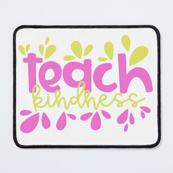 Item preview, Teach Kindness (Pink and Green) designed and sold by samanthalucha.