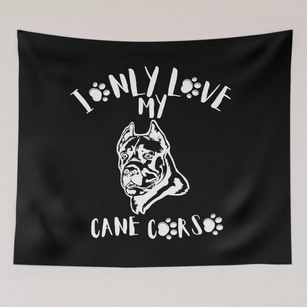 Item preview, I Only Love My Cane Corso designed and sold by TOP-DESIGN4U.