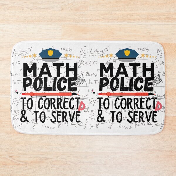 Item preview, Math Police Correct And Serve designed and sold by ronaldsonou.