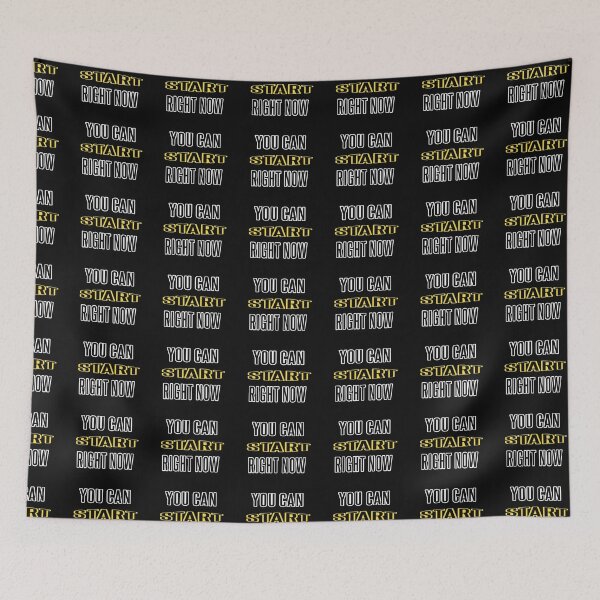 Item preview, You Can Start Right Now designed and sold by WowAllinOne.