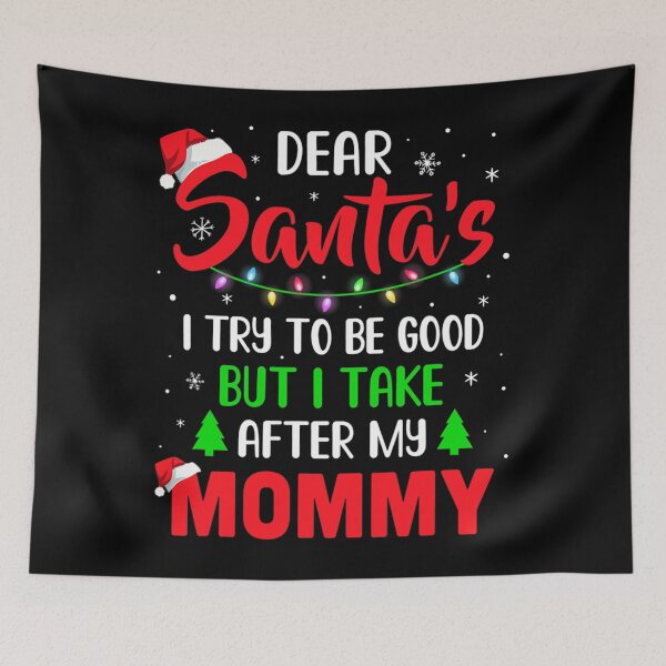 Item preview, Dear Santa I Tried To Be Good But My Mommy Christmas Kids T-Shirt designed and sold by OsborneKlein.