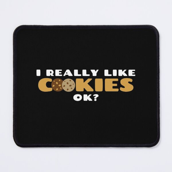 Item preview, I Really Like Cookies, Ok? designed and sold by friendlyspoon.
