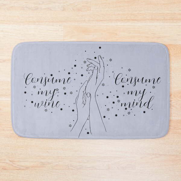 Item preview, Consume my wine, consume my mind designed and sold by Theatre Thoughts.
