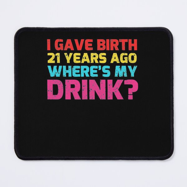 Item preview, Funny 21st Birthday for Mom Child Son Daughter Mothers Gift T-Shirt designed and sold by TheresaKessler.