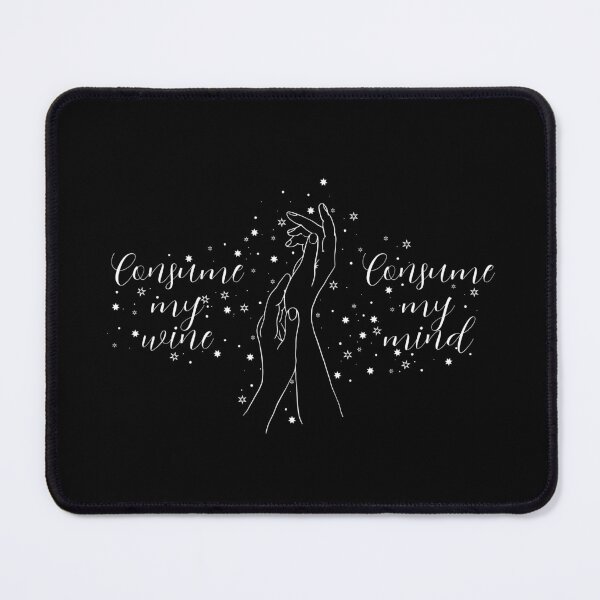 Item preview, Consume my wine, consume my mind designed and sold by Theatre Thoughts.
