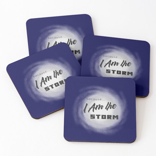 Item preview, Because I Am The Storm designed and sold by DEWDesigns.