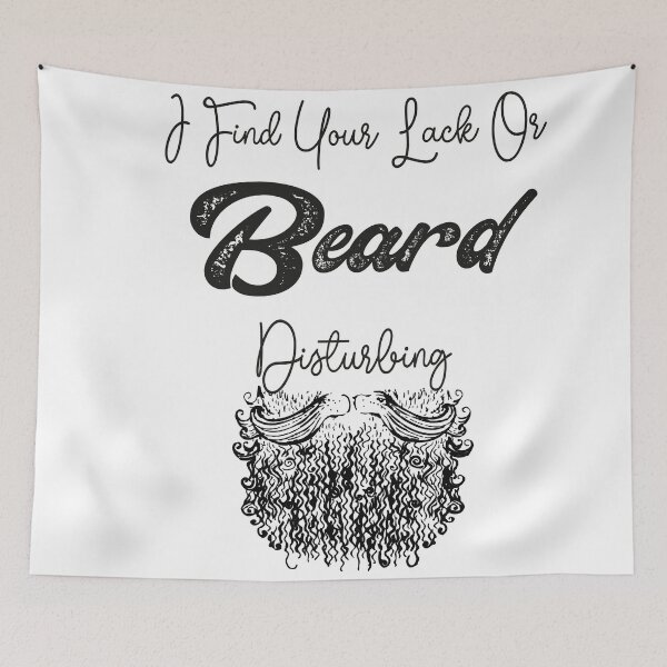 Item preview,  I Find Your Lack Of Beard Disturbing,funny quotes designed and sold by aydidi.