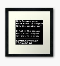 Farewell homage to Leonard Cohen Framed Print